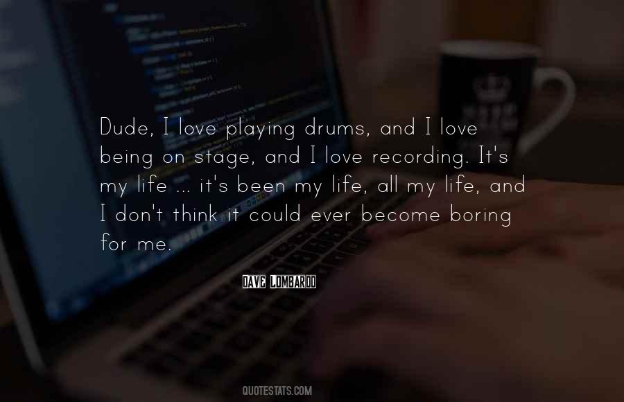 Quotes About Playing Drums #161298