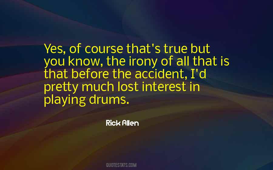 Quotes About Playing Drums #323583