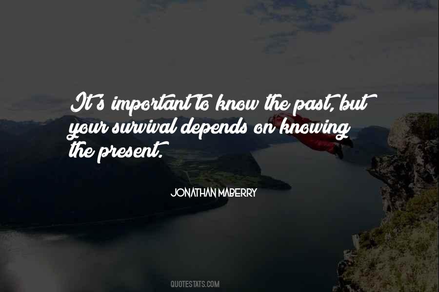 Quotes About Knowing The Past #449029