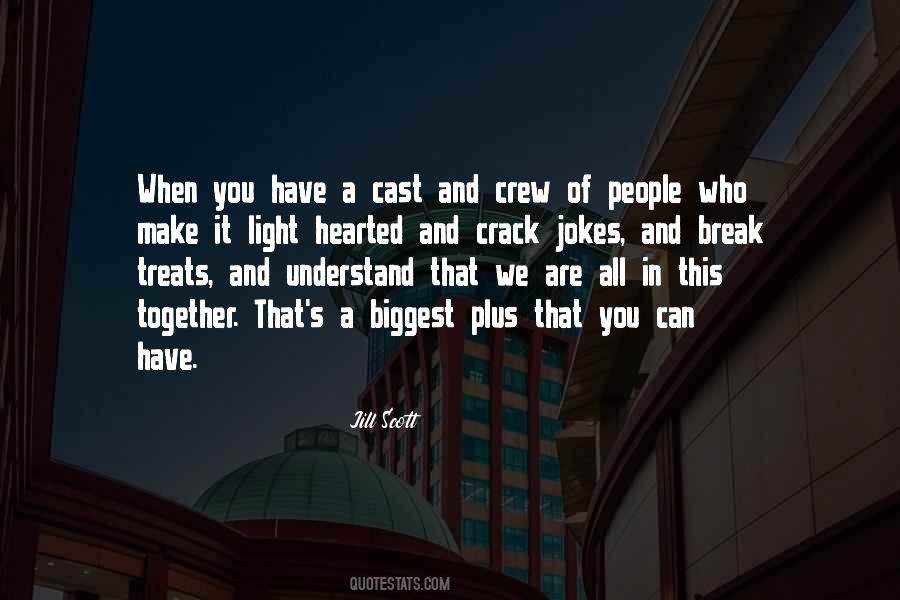 Together We Have It All Quotes #1102231