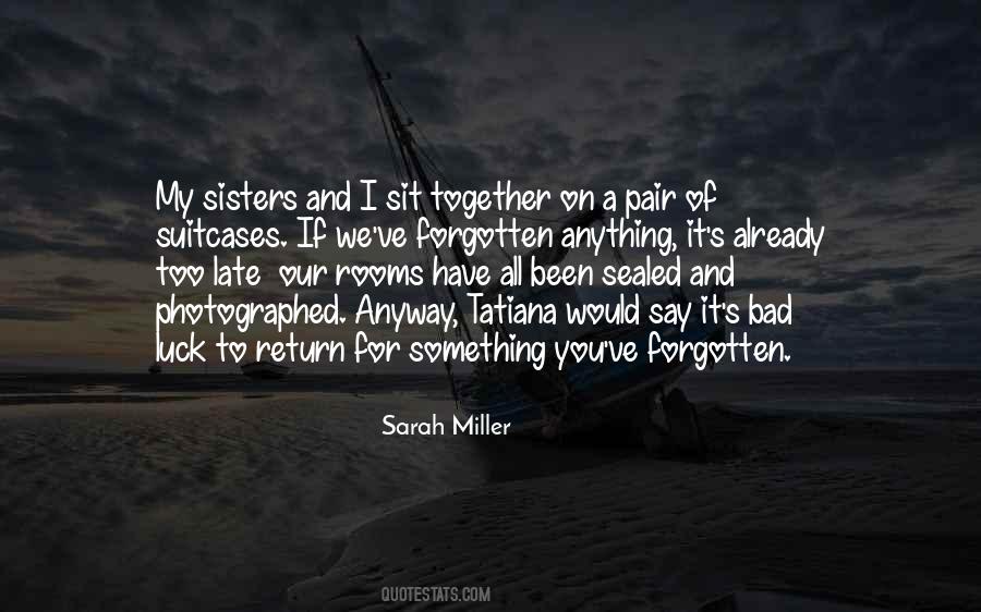 Together We Have It All Quotes #1265847