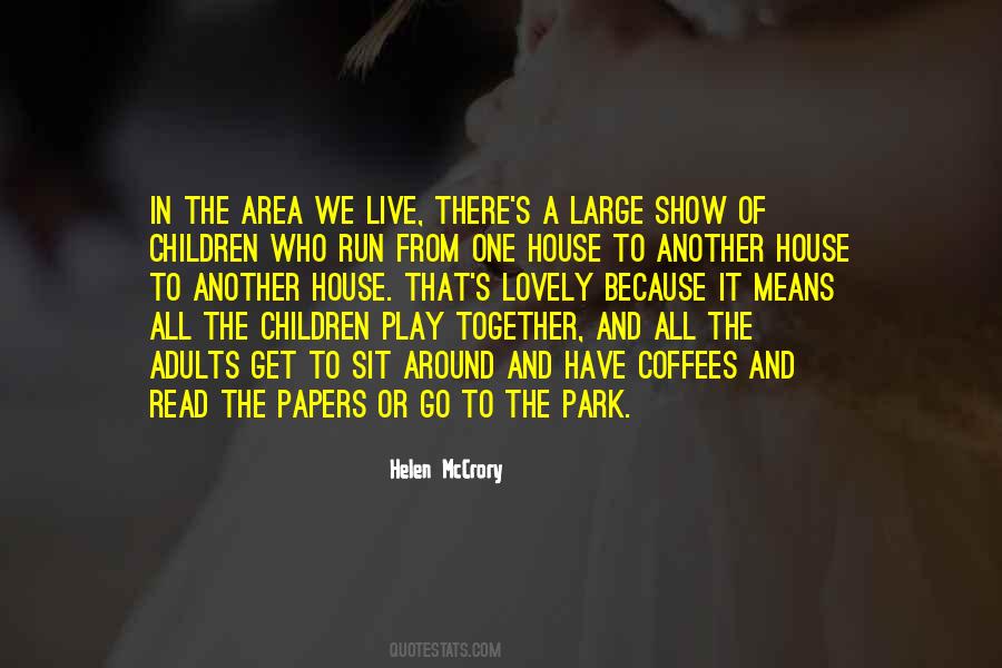 Together We Have It All Quotes #1361546