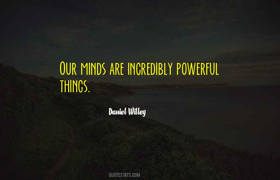 Quotes About Powerful Minds #720313