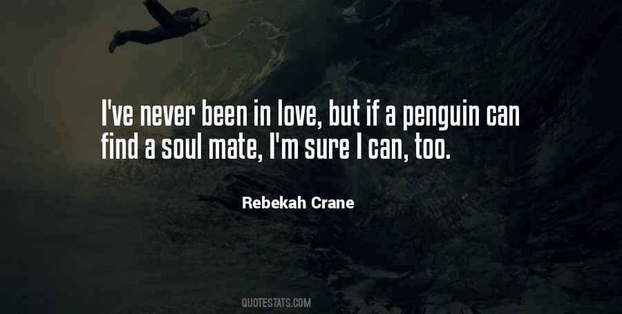 Quotes About Never Been In Love #455063