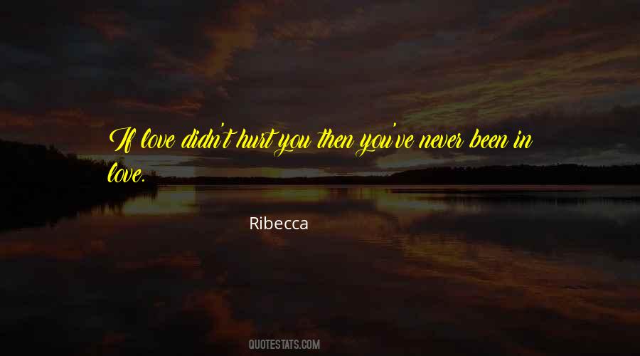 Quotes About Never Been In Love #917922