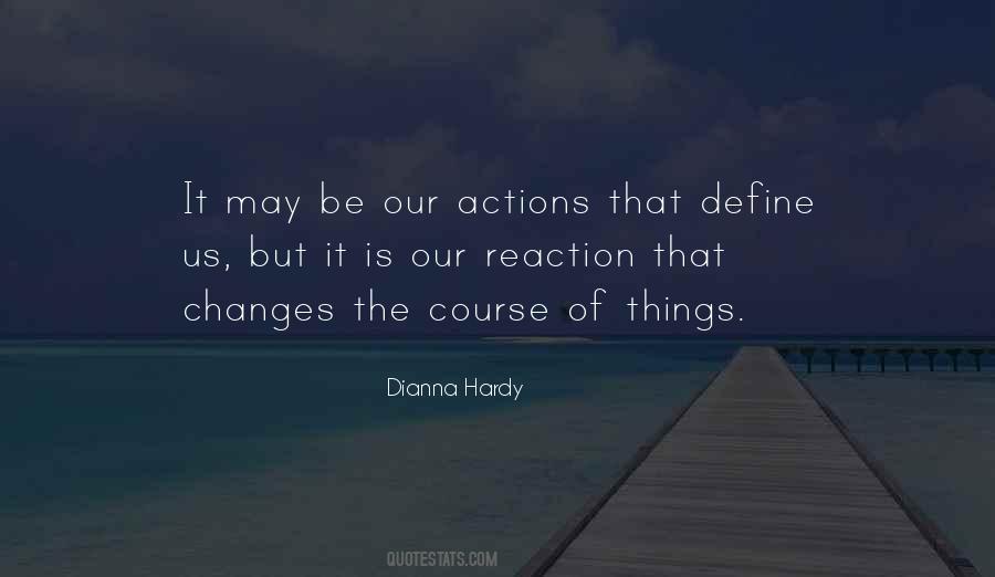 Your Actions Define Quotes #1303541