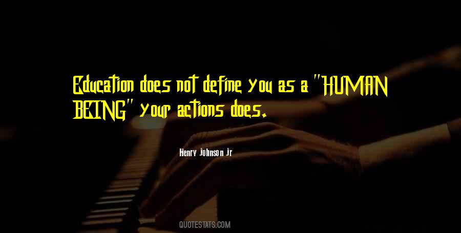 Your Actions Define Quotes #1361504