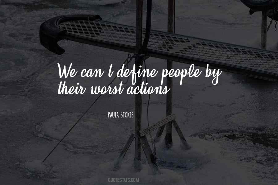 Your Actions Define Quotes #183883