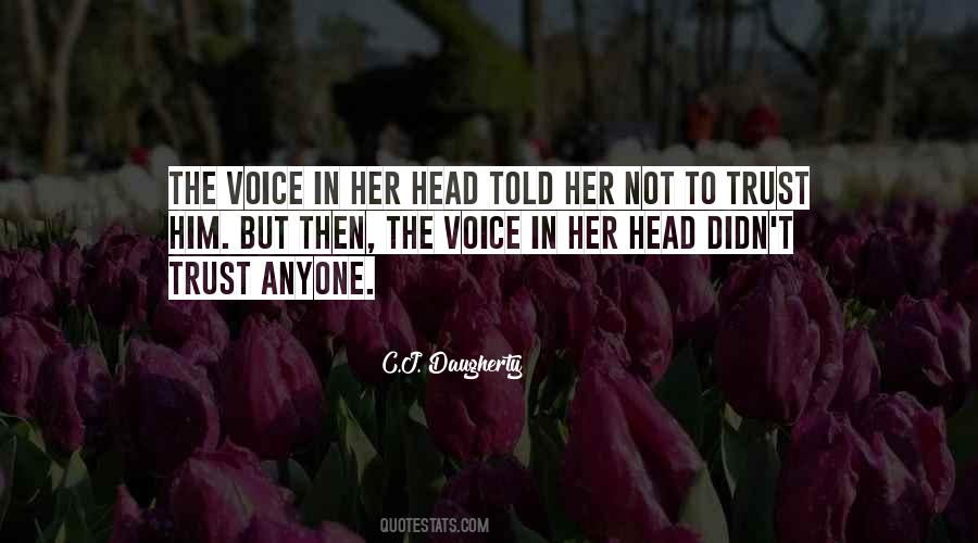 Quotes About Voices In Your Head #660030