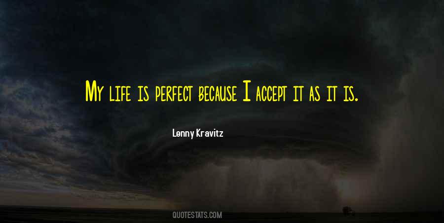 Life Is Perfect Quotes #1585601