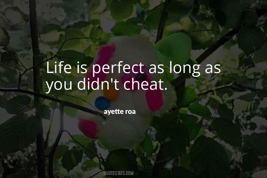 Life Is Perfect Quotes #1843774