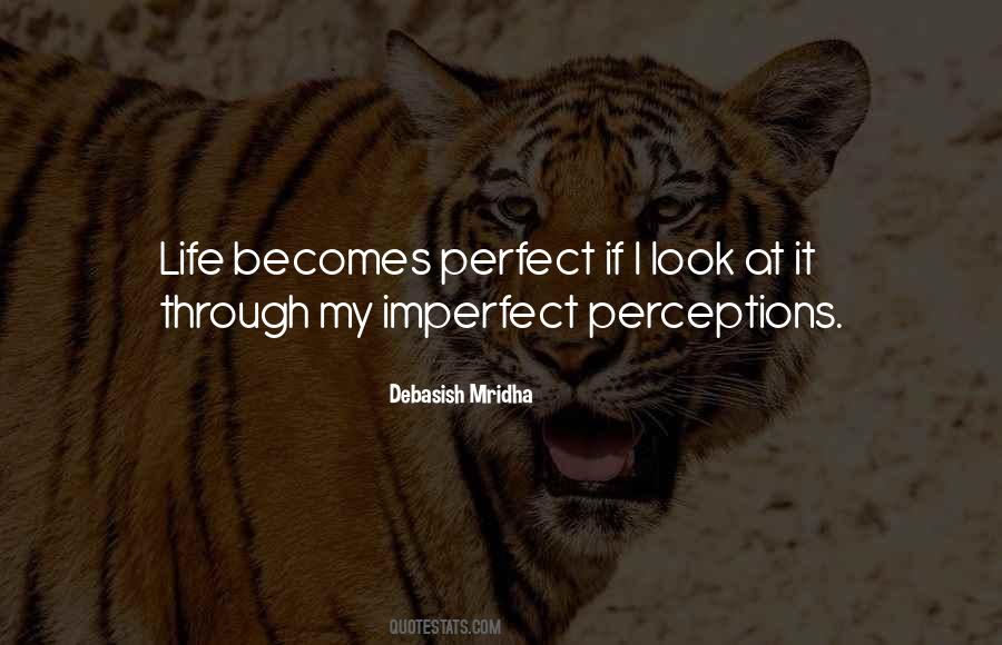 Life Is Perfect Quotes #261656