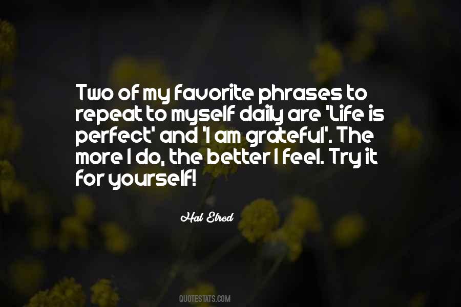 Life Is Perfect Quotes #985606