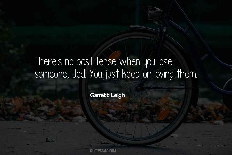 Quotes About Past Tense #1384981