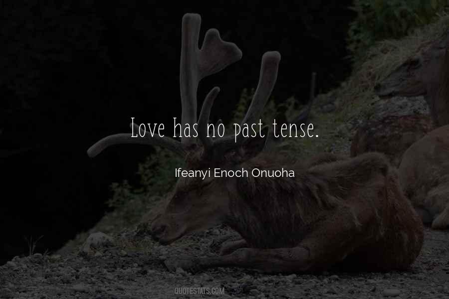 Quotes About Past Tense #1493413
