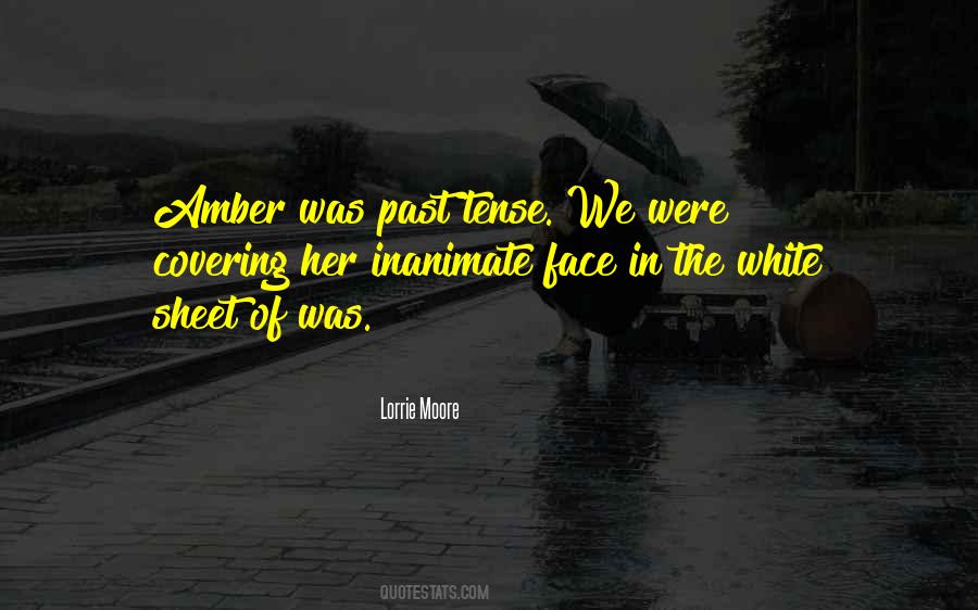Quotes About Past Tense #1563580