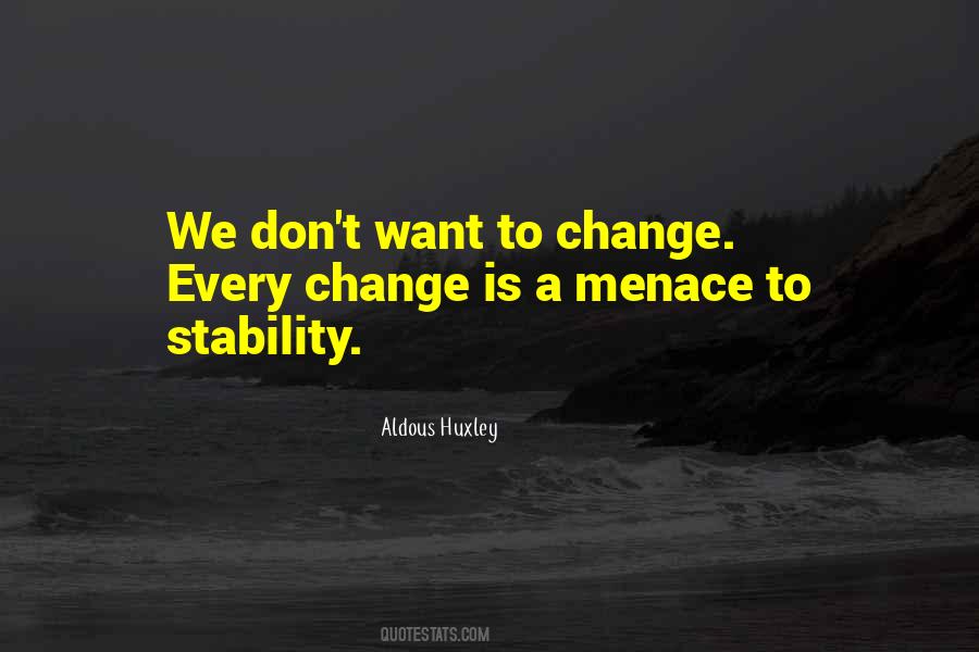 Quotes About Stability And Change #1588934