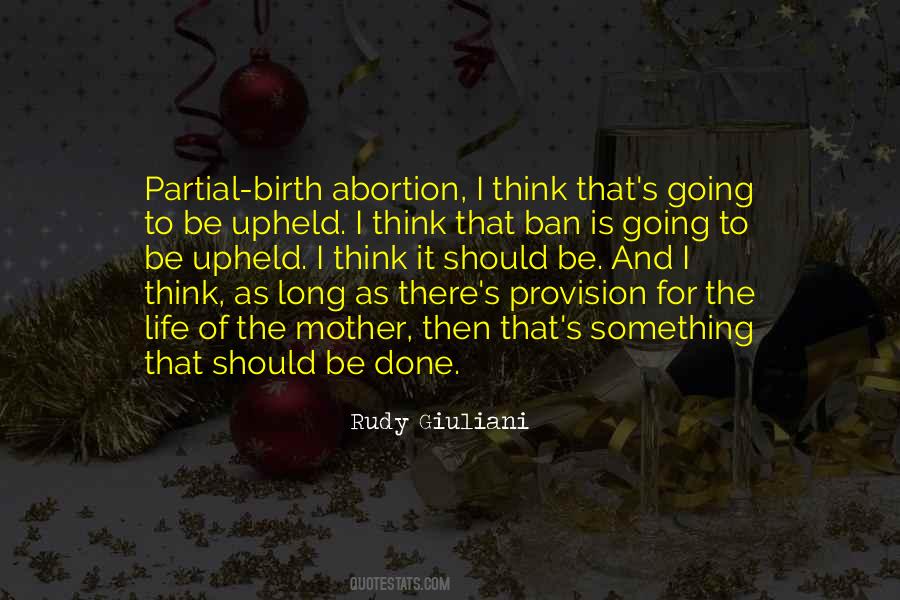 Quotes About Partial Birth Abortion #1825266