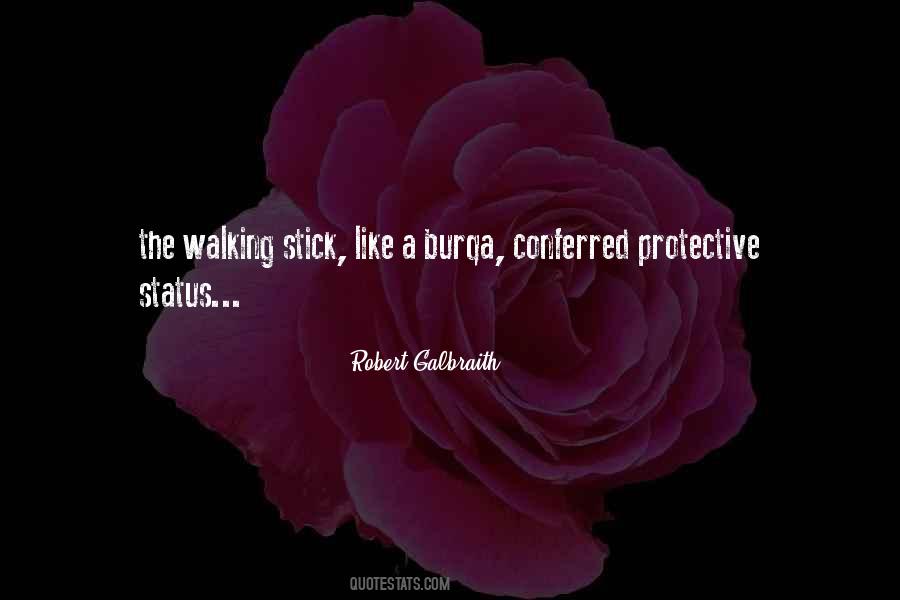 A Walking Stick Quotes #1252673