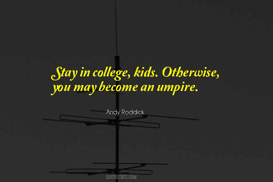 Quotes About College #1864957