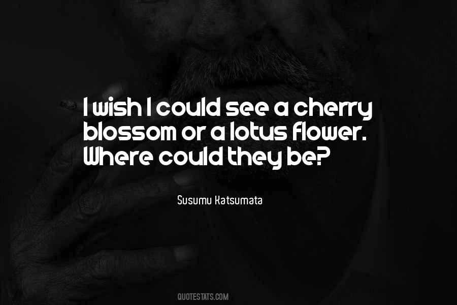 Quotes About Cherry Blossom #1704794