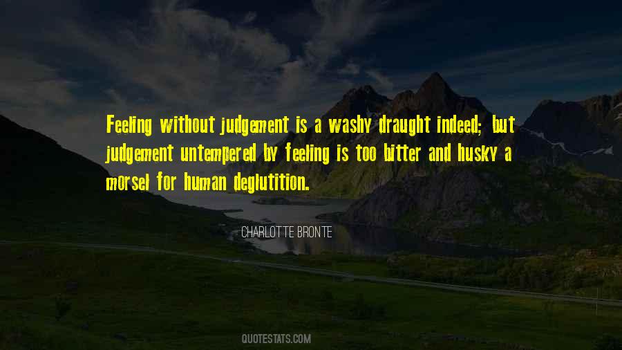 Human Judgement Quotes #1421599