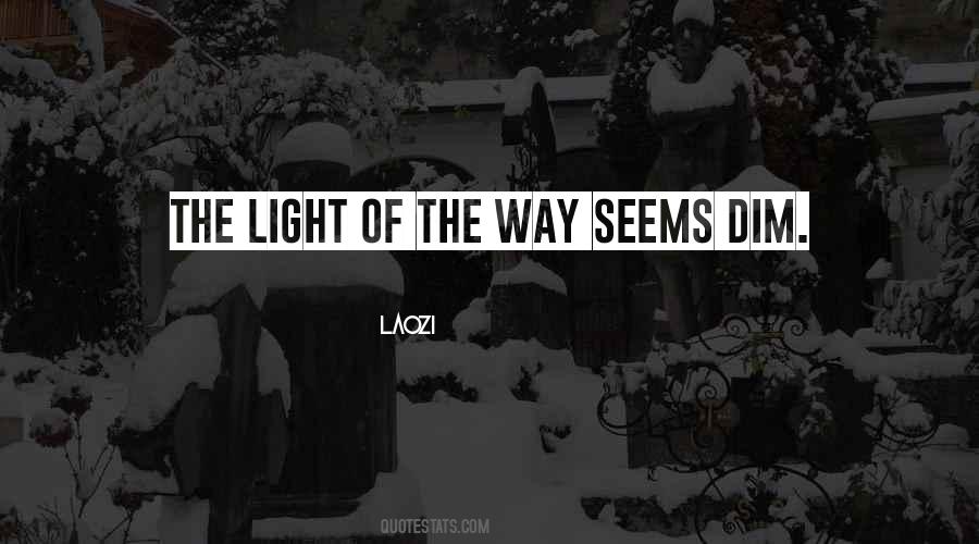 Quotes About Dim Light #1086329