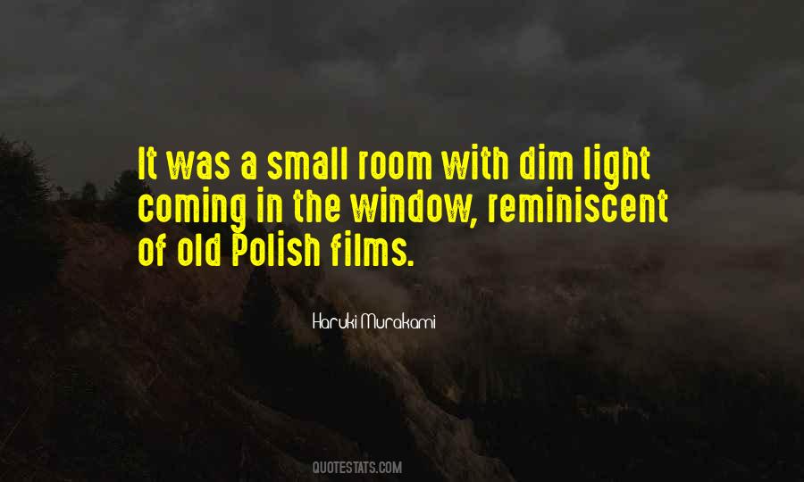 Quotes About Dim Light #1109794