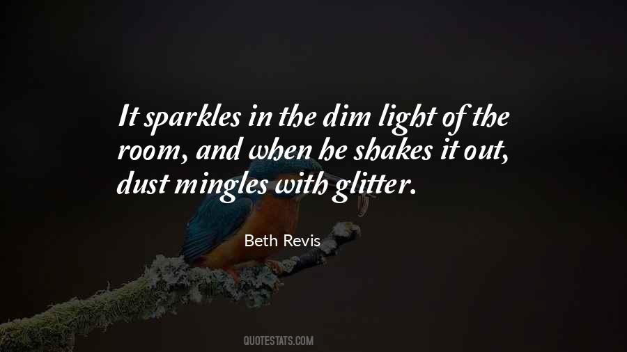 Quotes About Dim Light #1238243