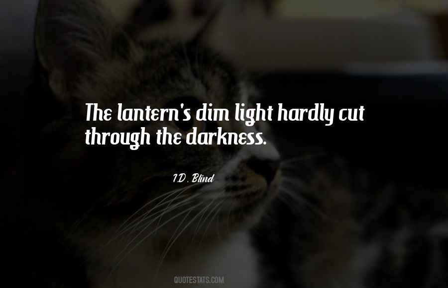 Quotes About Dim Light #1245985