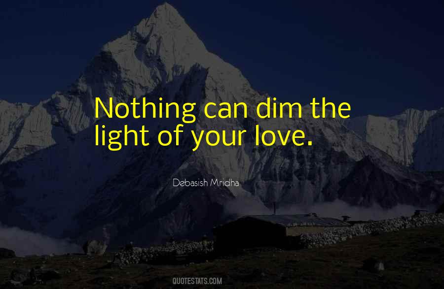 Quotes About Dim Light #407482