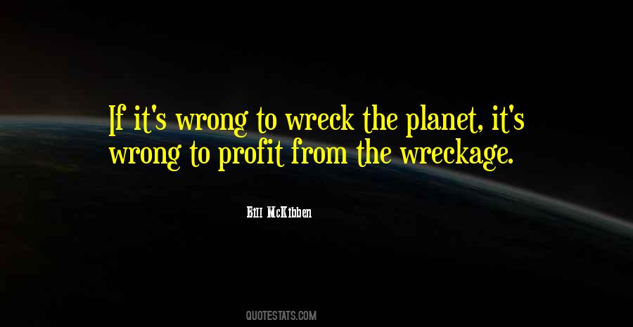 Quotes About Wrecks #467832