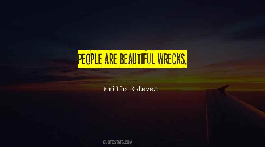 Quotes About Wrecks #92580