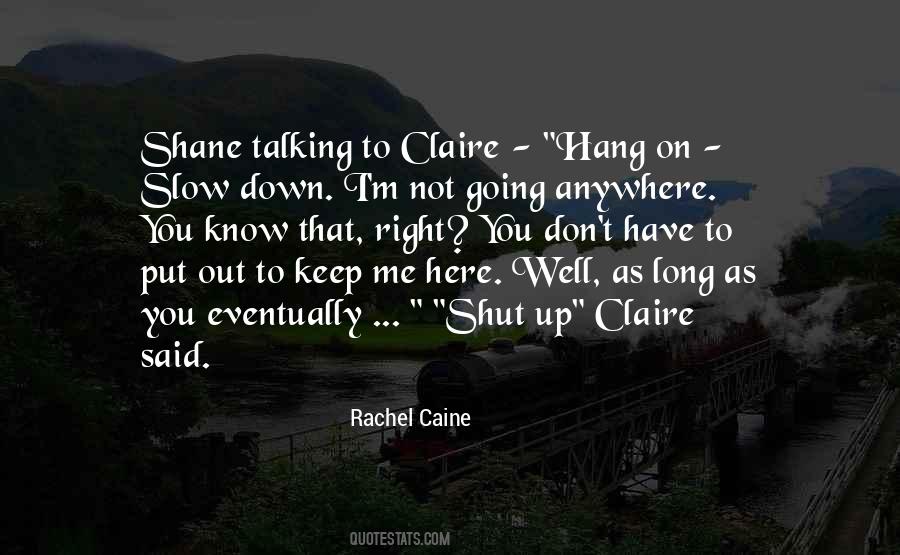 Shane To Claire Quotes #1192178