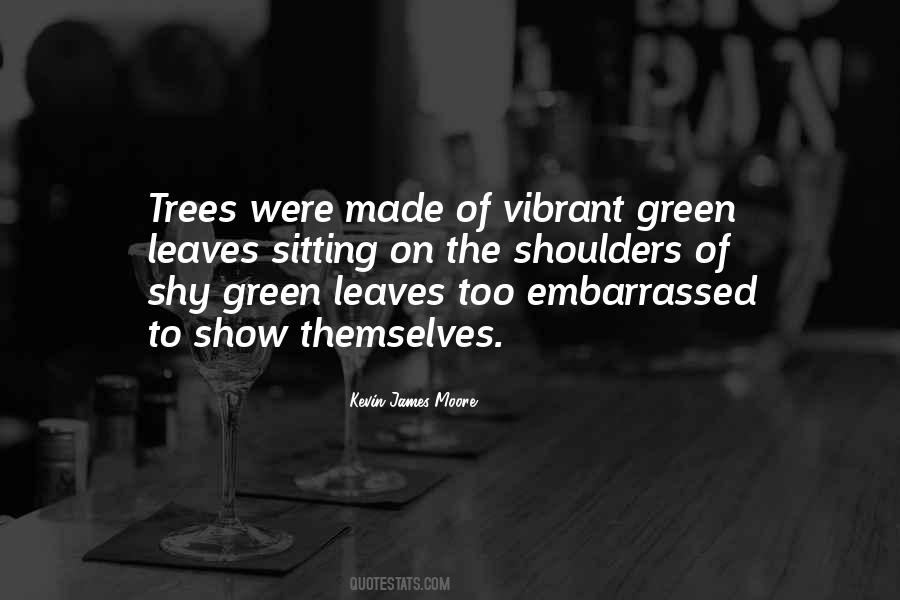Quotes About Green Leaves #80801