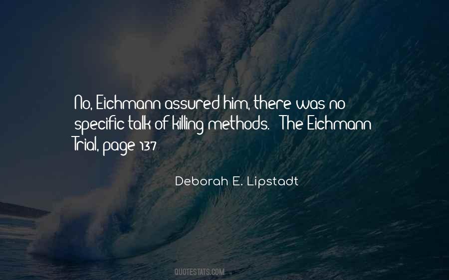 Quotes About Eichmann #808628