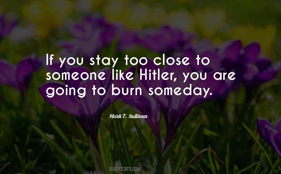 Quotes About Someone Close To You #1142096