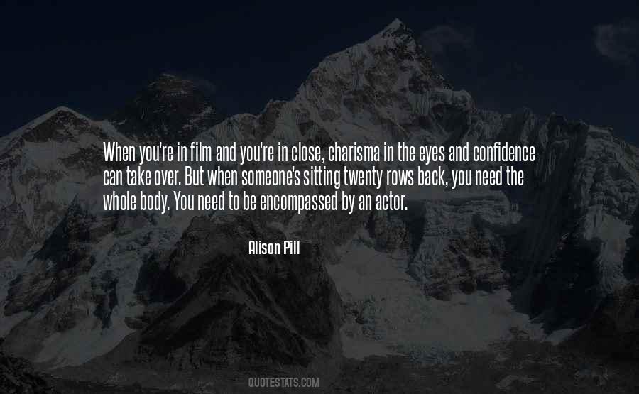 Quotes About Someone Close To You #1175838