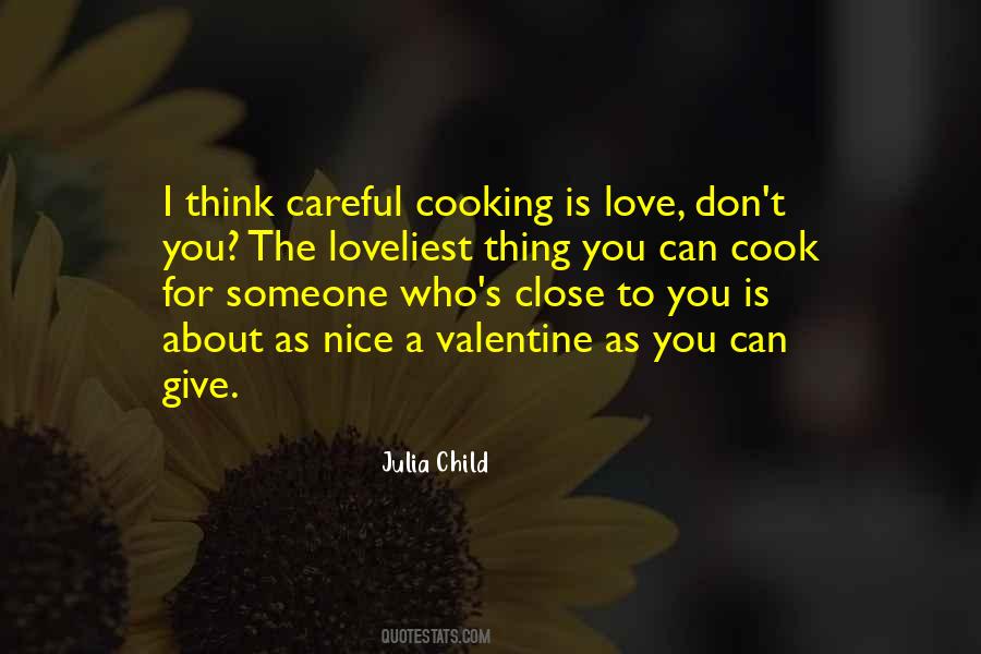 Quotes About Someone Close To You #1453401