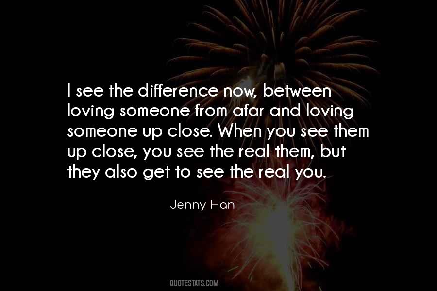 Quotes About Someone Close To You #1499040