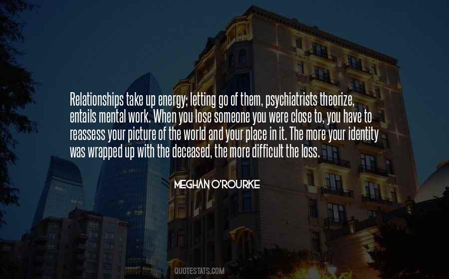 Quotes About Someone Close To You #1538430