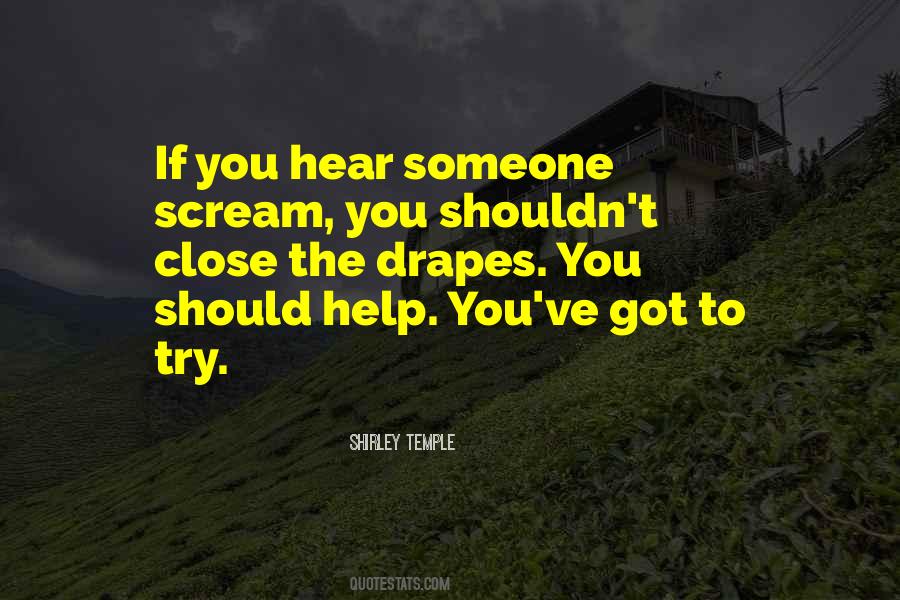 Quotes About Someone Close To You #1542575