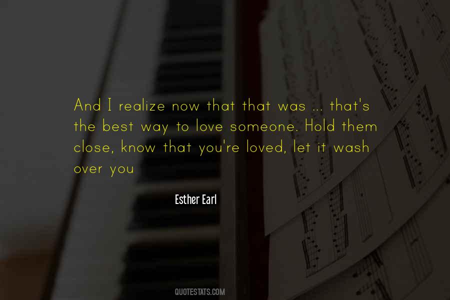 Quotes About Someone Close To You #1547963
