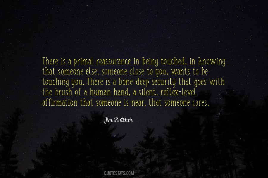 Quotes About Someone Close To You #1641363