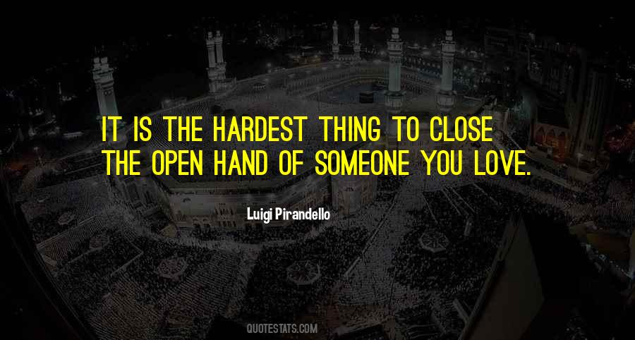 Quotes About Someone Close To You #283815