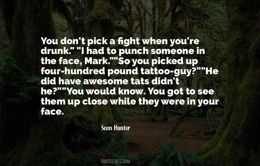 Quotes About Someone Close To You #739048