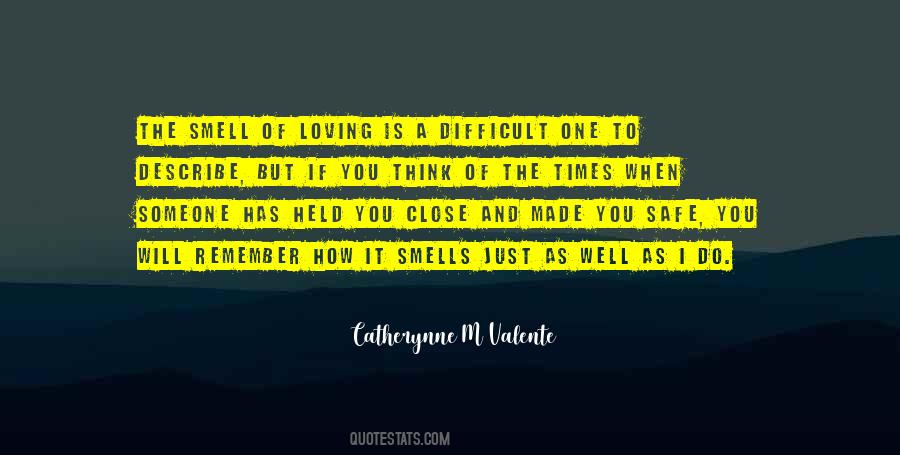 Quotes About Someone Close To You #775445