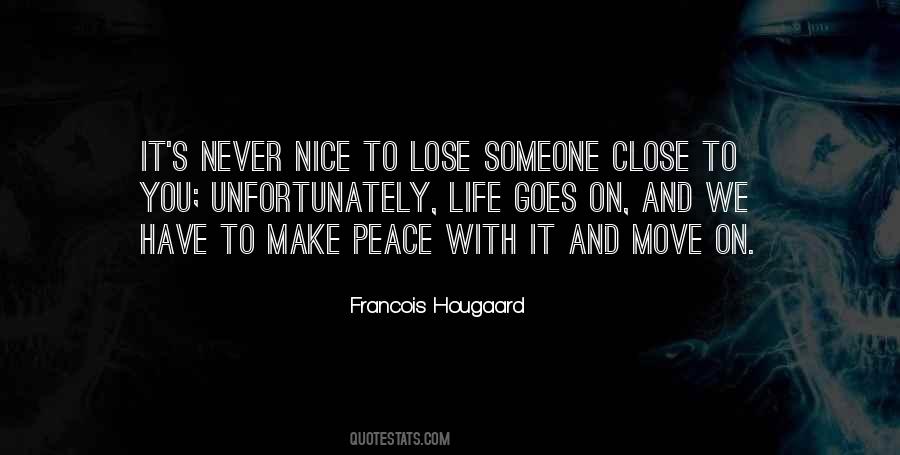 Quotes About Someone Close To You #903418