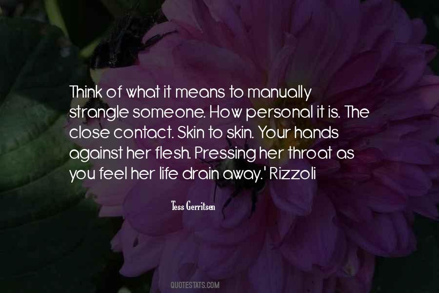 Quotes About Someone Close To You #926658