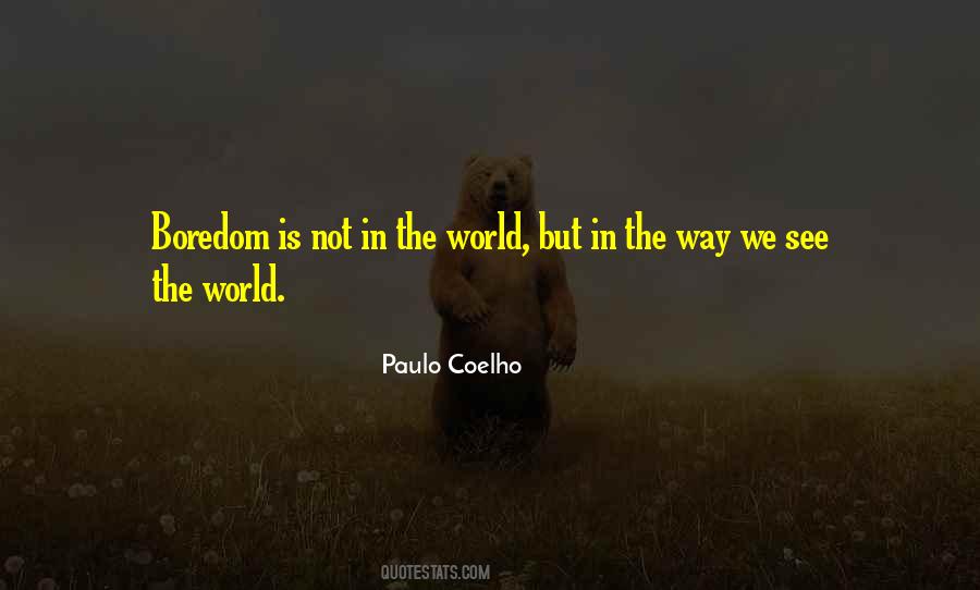 In The World Quotes #1871391